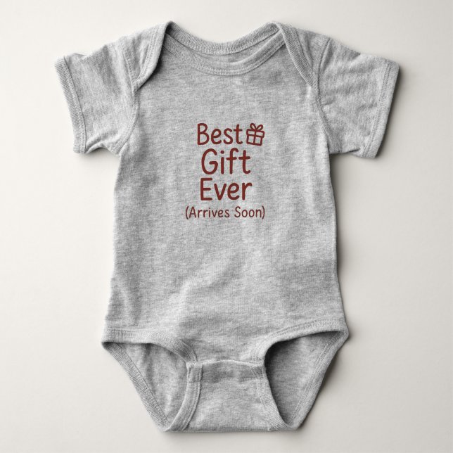 Surprise pregnancy christmas - Best Gift Ever Baby Bodysuit (Front)