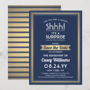 Surprise Retirement Party Shhh! Navy Blue & Gold Save The Date