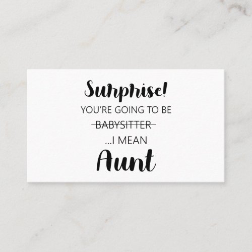 Surprise Youre Going To Be Babysitter Aunt  Business Card