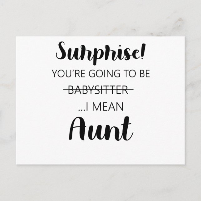 Surprise Youre Going To Be Babysitter Aunt  Postcard (Front)