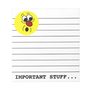 Surprised Face Grumpey Notepad by disgruntled_genius at Zazzle