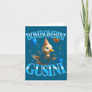 Surreal Italian Brainrot Meme Bombombini Gusini Bi Card