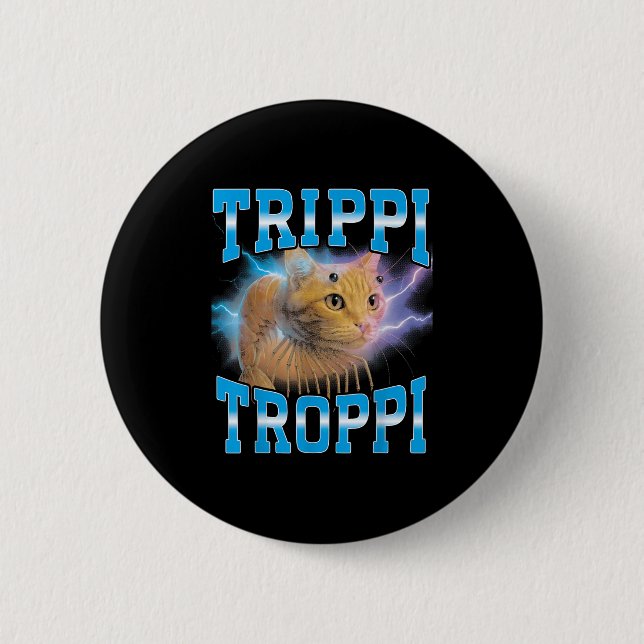 Surreal Italian Brainrot Meme Trippi Troppi Cat Fu Button (Front)
