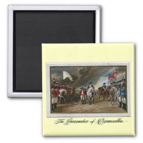 Surrender of Lord Cornwallis at Yorktown Magnet