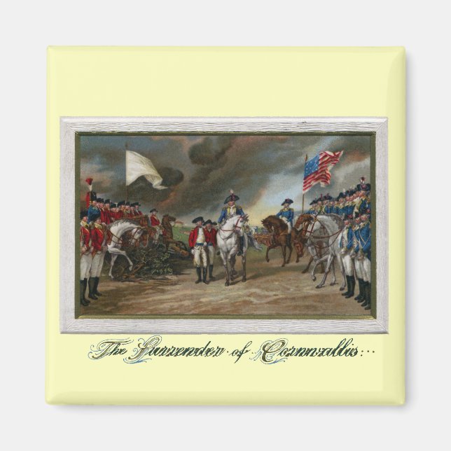 Surrender of Lord Cornwallis at Yorktown Magnet (Front)
