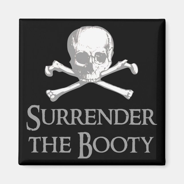 Surrender the Booty Magnet (Front)
