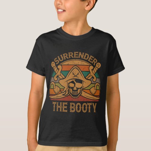 Surrender The Booty Pirate Gift Jolly Roger Flag H T_Shirt