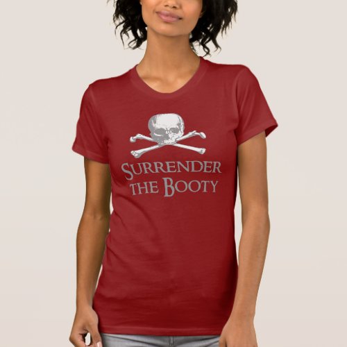 Surrender the Booty T_Shirt