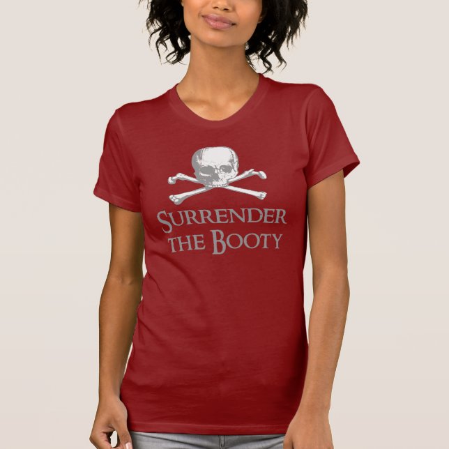 Surrender the Booty T-Shirt (Front)