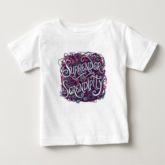 Surrender to Serendipity Baby T-Shirt (Front)