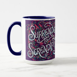Surrender to Serendipity Mug