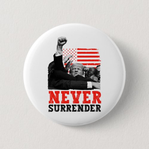 Surrender Trump 2024 Republican Patriot Donald Tru Button