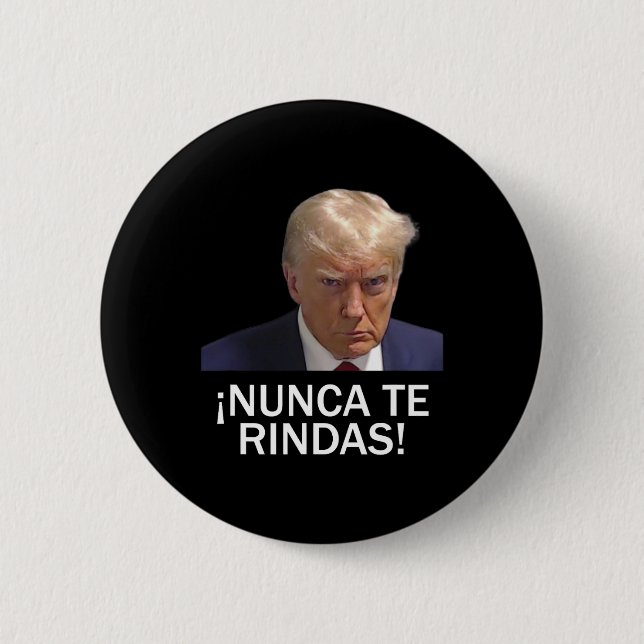 Surrender Trump August 2023  Button (Front)