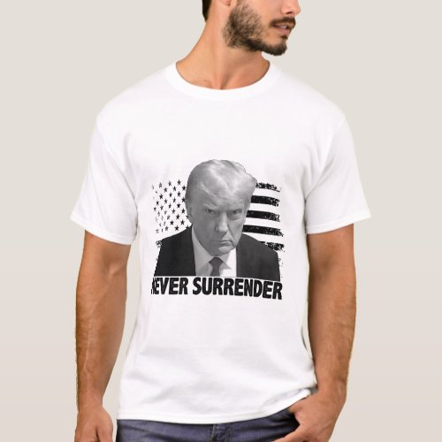 Surrender Trump Mug Shot 2024  T_Shirt