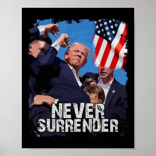 Surrender Trump Rushed Offstage With Blood Shootin Poster