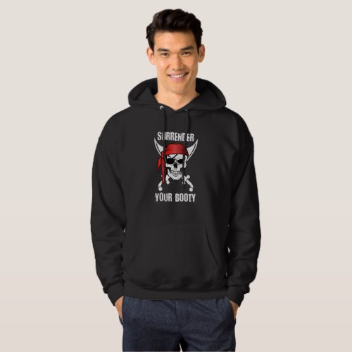Surrender Your Booty Funny Pirate for Pirates Hoodie