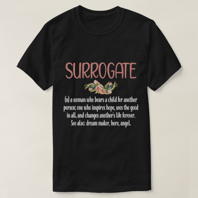 Surrogate Mom Definition Proud Gestational Carrier T-Shirt (Design Front)