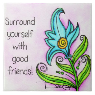 Surround Yourself Ceramic Tile