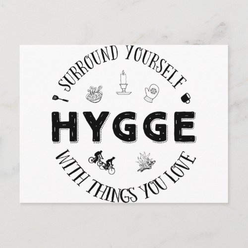 Surround Yourself w Hygge BW Postcard