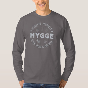 Surround Yourself w. Hygge (Light Blue text) T-Shirt