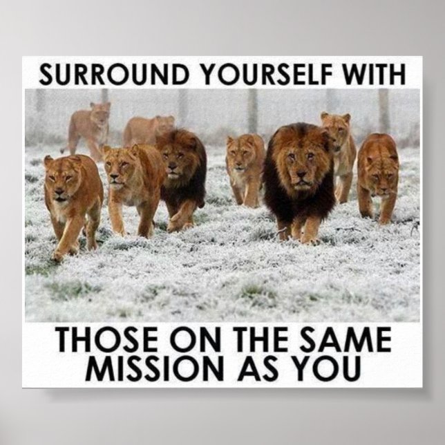 Surround yourself with others on the same mission poster (Front)