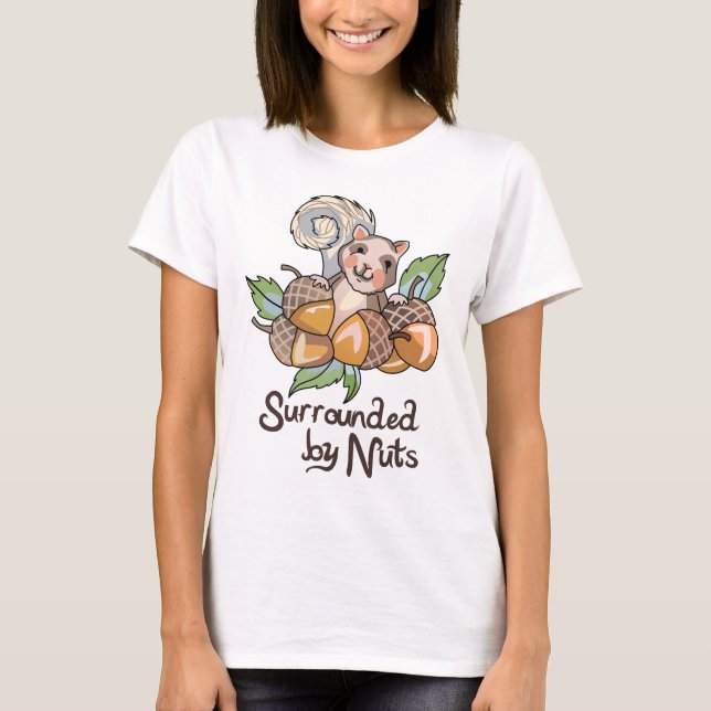 Surrounded by Nuts T-Shirt (Front)