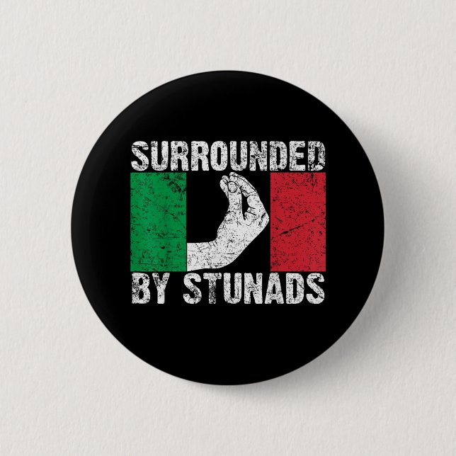 Surrounded by Stunads Button (Front)