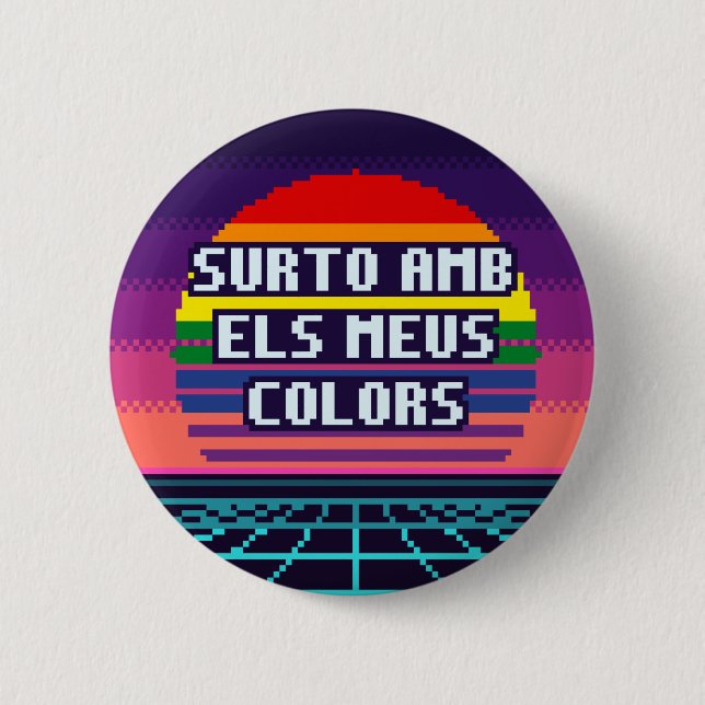 Surto Amb Els Meus Colors Catalan Pride Button (Front)