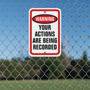 Surveillance Camera Warning Your Actions Recorded Metal Sign