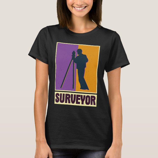 Surveyor geodesy surveying engineer theodolite pro T-Shirt (Front)