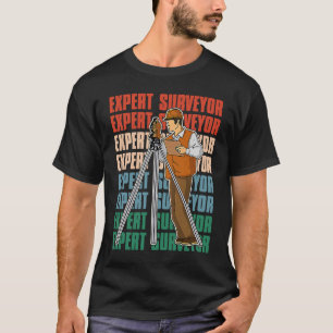 Surveyor geodesy surveying engineer theodolite pro T-Shirt