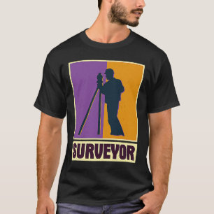 Surveyor geodesy surveying engineer theodolite pro T-Shirt