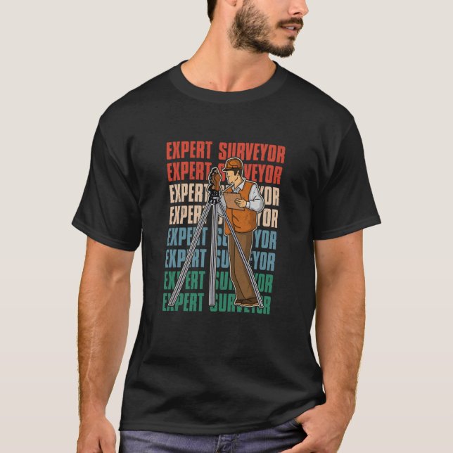 Surveyor geodesy surveying engineer theodolite pro T-Shirt (Front)