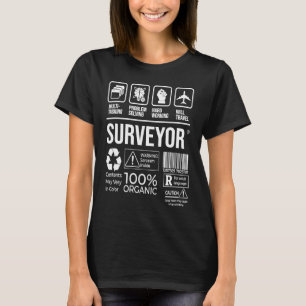 Surveyor Multi Tasking Problem Solving Hard Workin T-Shirt