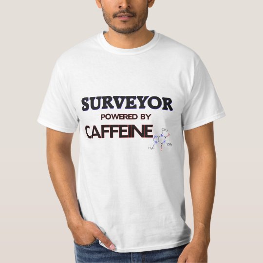 Surveyor Powered by caffeine T-Shirt
