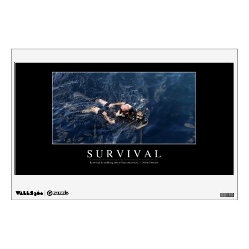 Survival Inspirational Quote 1 Wall Decal