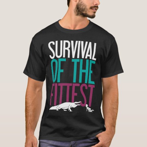 Survival of the Fittest Black T_Shirt