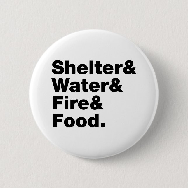 Survival (Shelter & Water & Fire & Food.) Button (Front)