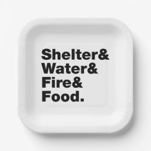Survival (Shelter & Water & Fire & Food.) Paper Plates