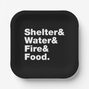 Survival (Shelter & Water & Fire & Food.) Paper Plates