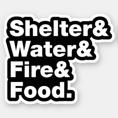 Survival Shelter  Water  Fire  Food Sticker