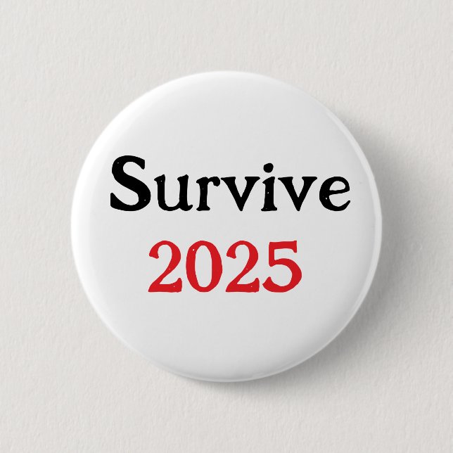  Survive 2025 Button (Front)