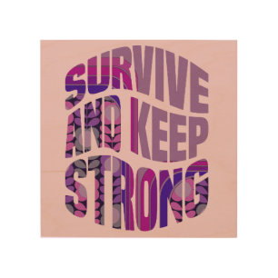 Survive And Keep Strong - Motivational Words Wood Wall Art
