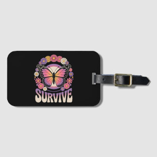 Survive Butterfly Luggage Tag
