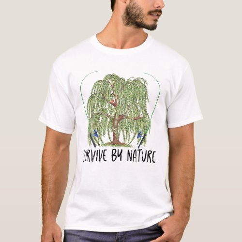 Survive By Nature Weeping Willow Tree With Fishing T_Shirt