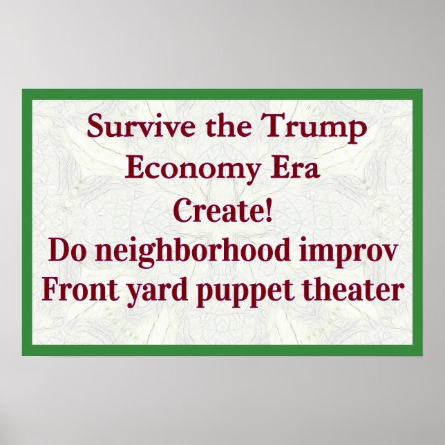 Survive Trump Economy Create! Poster (Front)