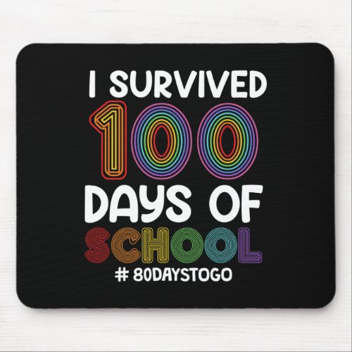 Survived 100 Days Of School 80 Days To Go Teacher  Mouse Pad