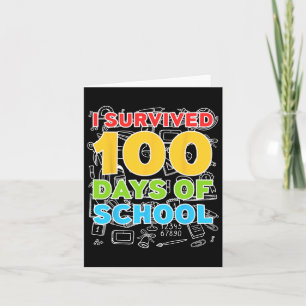 Survived 100 Days Of School Happy 100th Day  Card