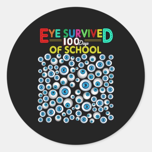 Survived 100 Days Of School Teacher Kids Students  Classic Round Sticker