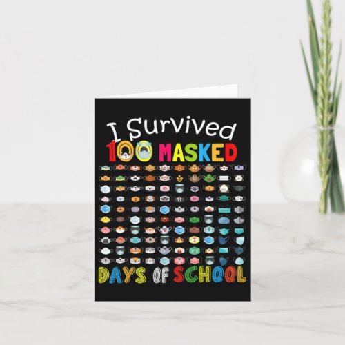 Survived 100 Masked Days Of School 100 Fun Masks 2 Card